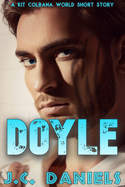 image shows a blond man with blue eyes staring at camera. Left cheek shows tiger stripes ghosting in on his cheek. Text reads: Doyle, A Kit Colbana World Short Story